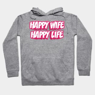 HAPPY WIFE HAPPY LIFE Hoodie